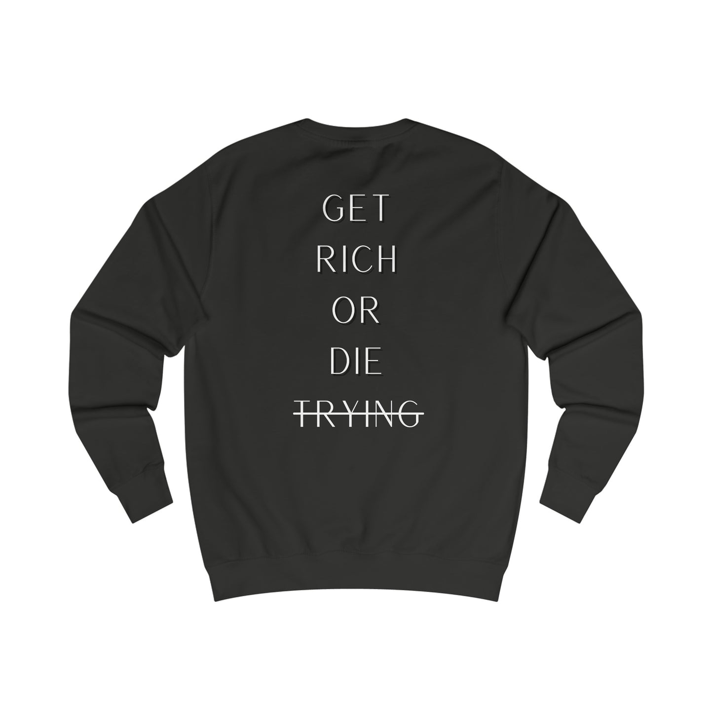 Get Rich Or Die Tryin - Dirty Hands Clean Money Mood Black Long Sleeve Unisex Sweater
